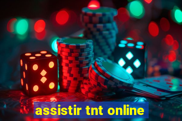 assistir tnt online